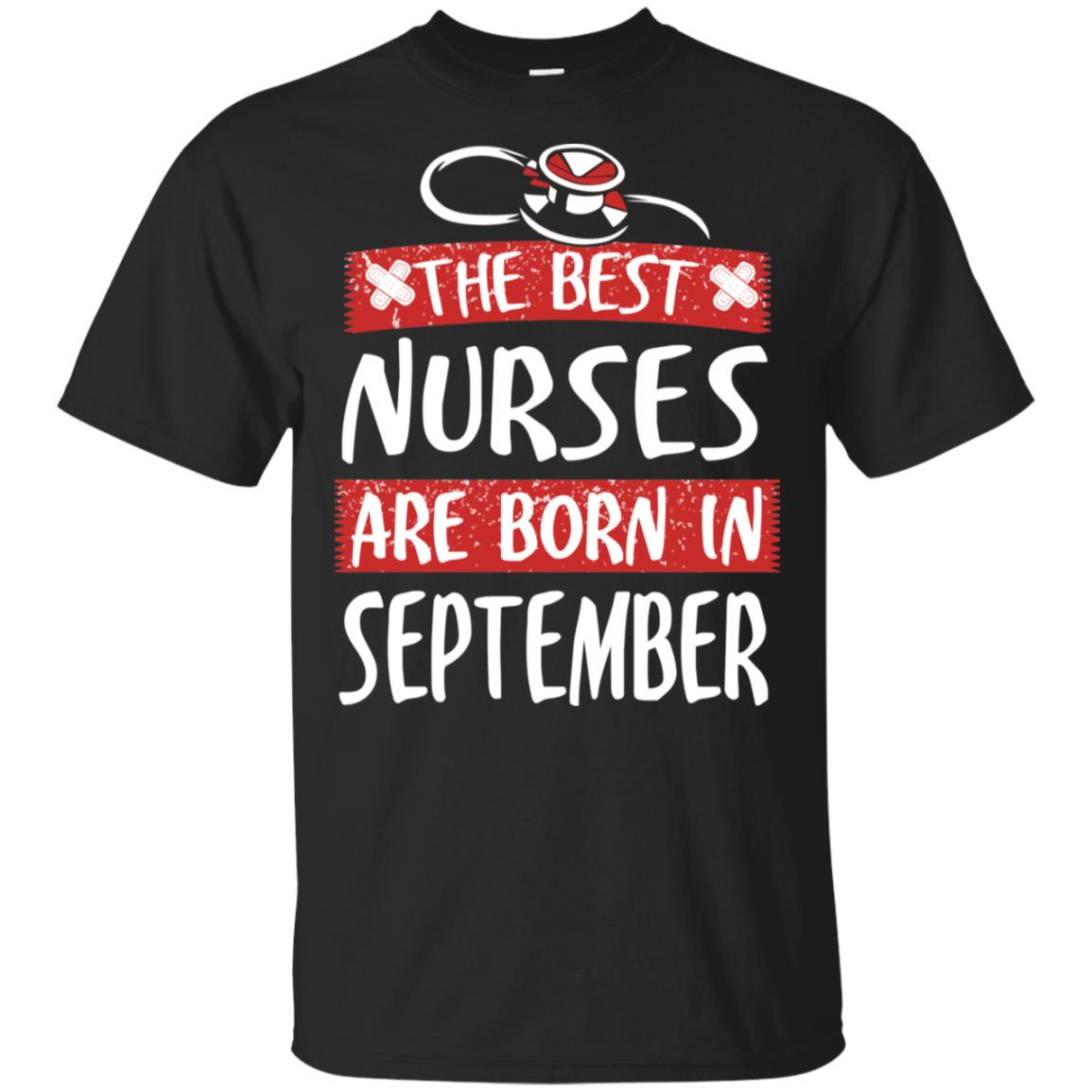 The Best Nurses Are Born In September Birthday T-Shirts, Hoodie, Tank