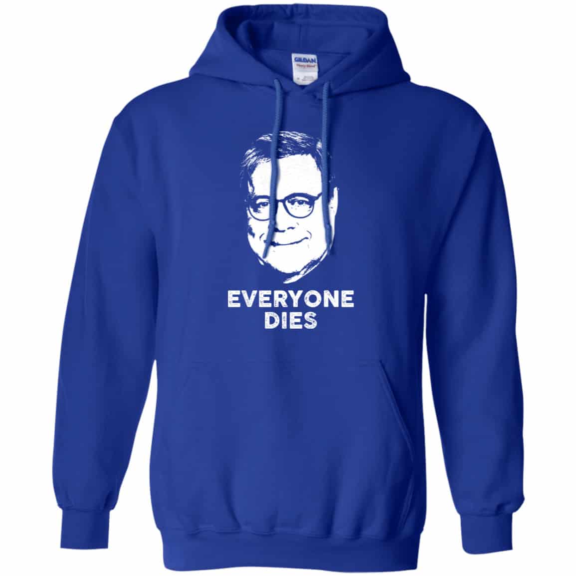 Everyone Dies William Barr Shirt, Hoodie, Tank