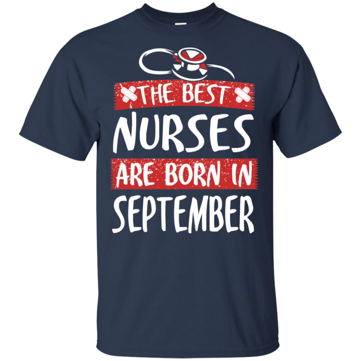 The Best Nurses Are Born In September Birthday T-Shirts, Hoodie, Tank