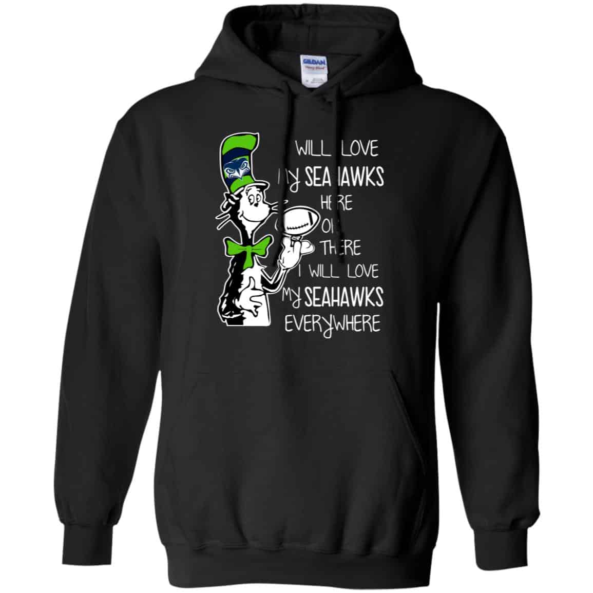 Seattle Seahawks: I Will Love Seahawks Here Or There I Will Love My Seahawks Everywhere T-Shirts, Hoodie, Tank