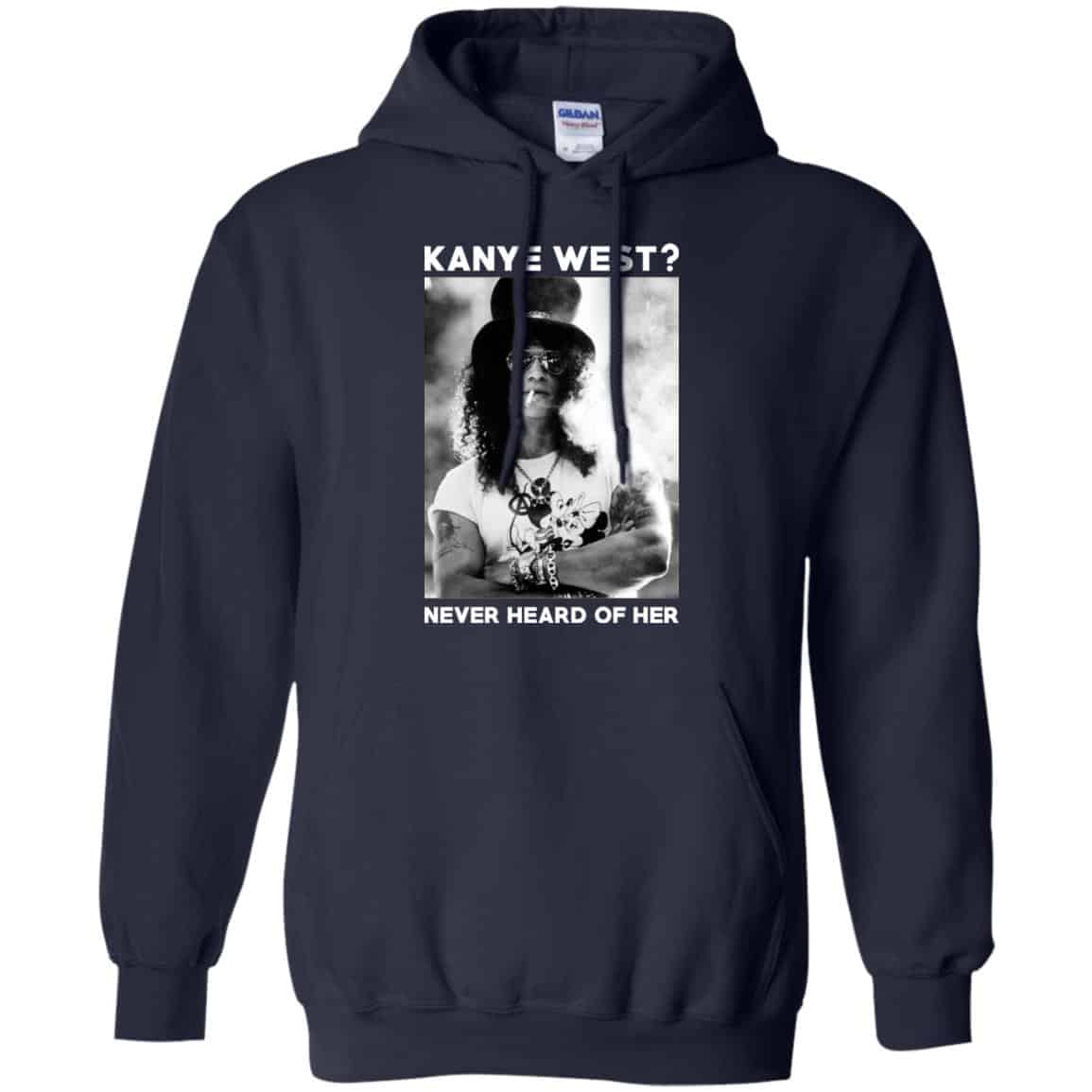 Guns N’ Roses: Kanye West? Never Heard Of Her – Guns N’ Roses T-Shirts, Hoodie, Tank