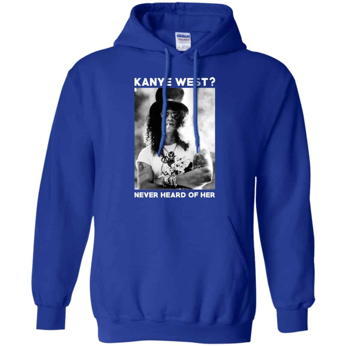 Guns N’ Roses: Kanye West? Never Heard Of Her – Guns N’ Roses T-Shirts, Hoodie, Tank