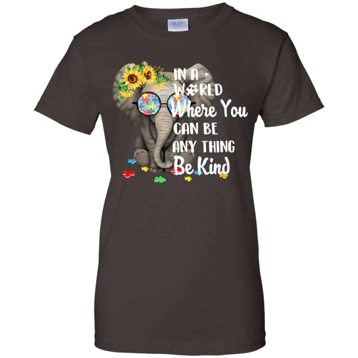 Autism: In A World Where You Can Be Anything Be Kind T-Shirts, Hoodie, Tank