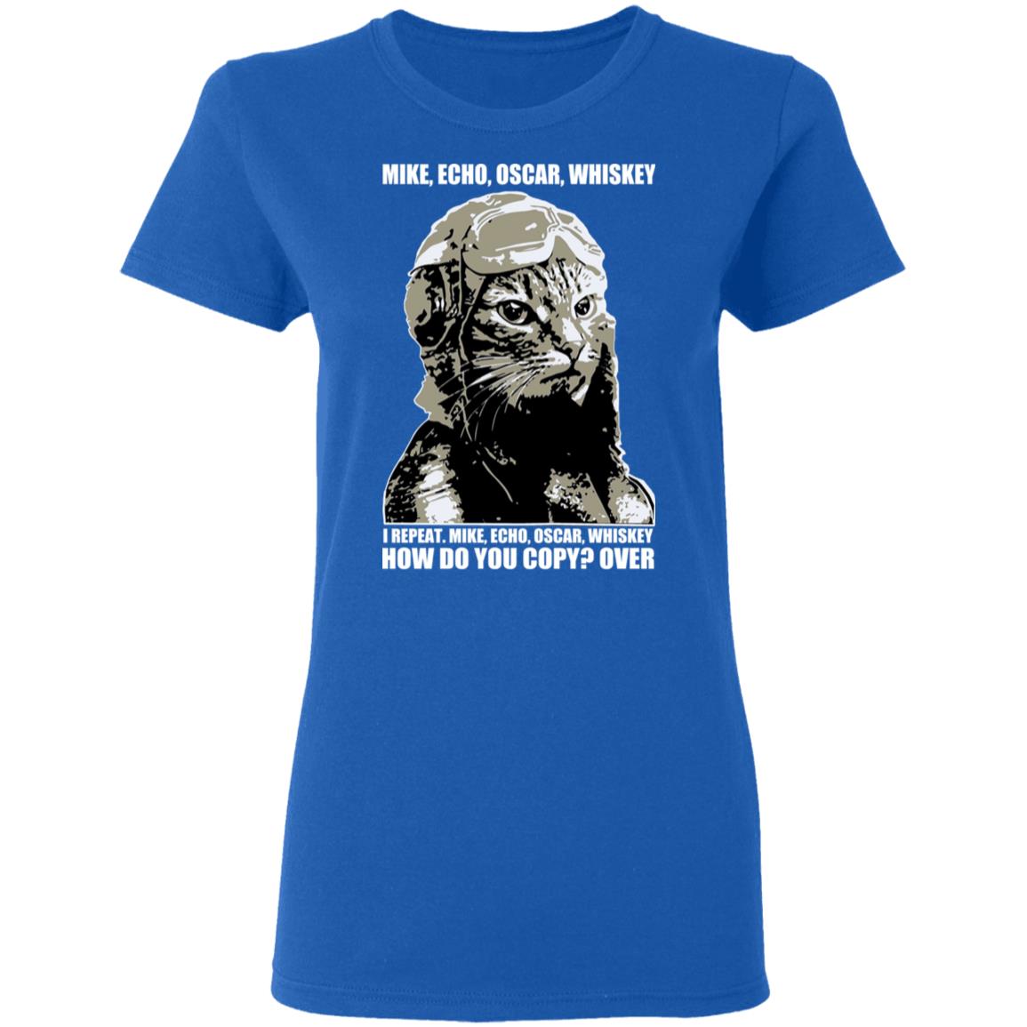 Mike Echo Oscar Whiskey I Repeat Mike Echo Oscar Whiskey Shirt, Hoodie, Tank