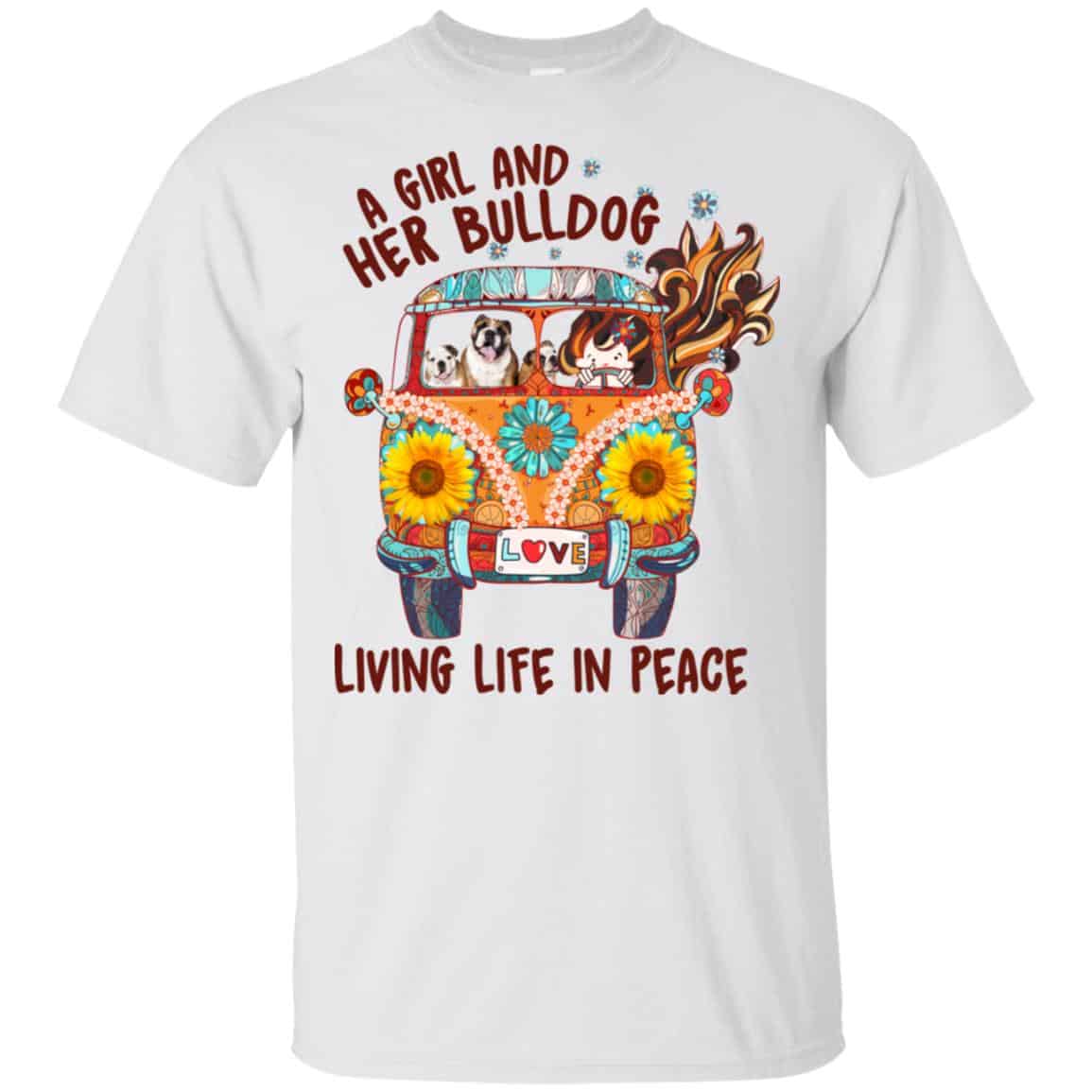 A Girl And Her Bulldog Living Life In Peace T-Shirts, Hoodie, Tank