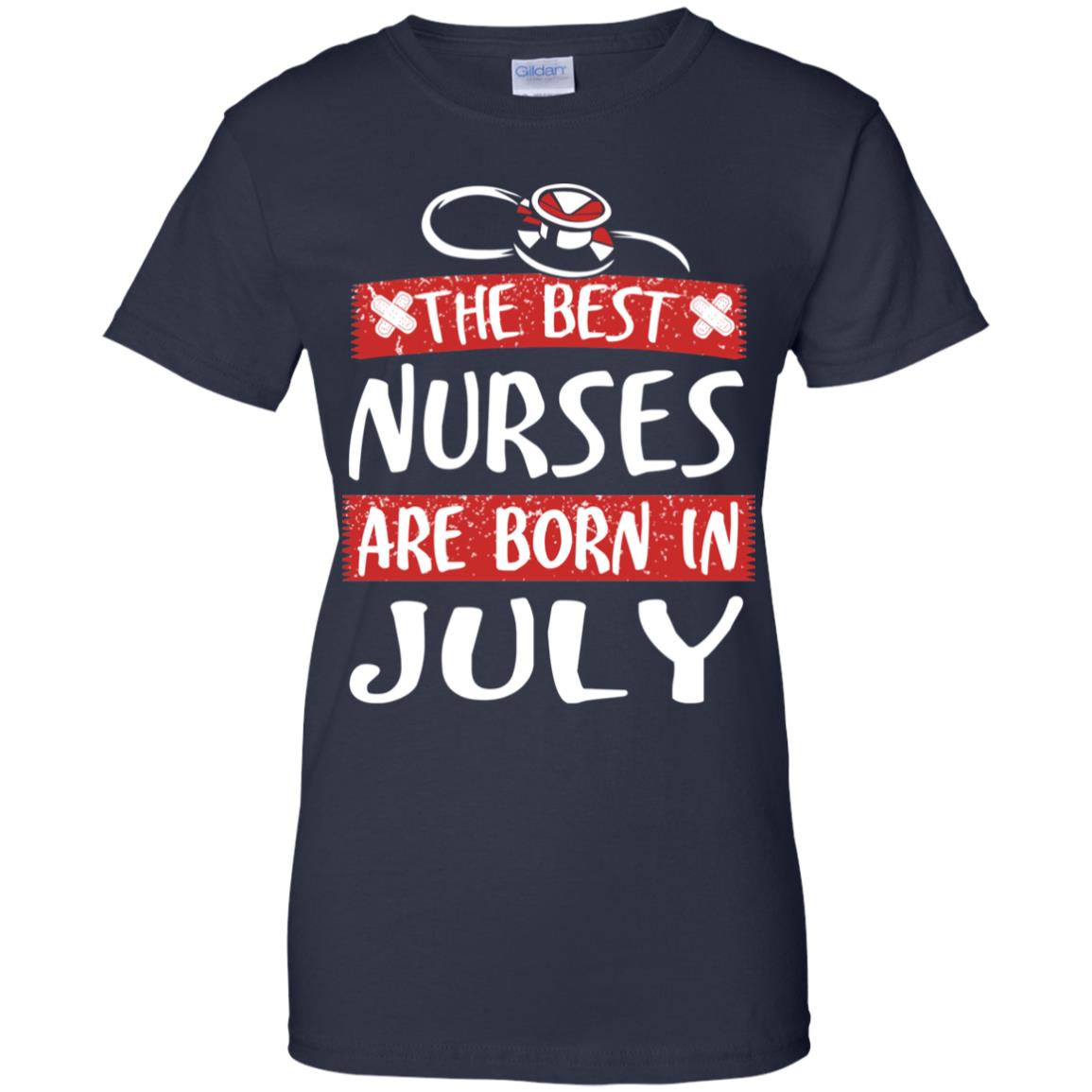 The Best Nurses Are Born In July Birthday T-Shirts, Hoodie, Tank