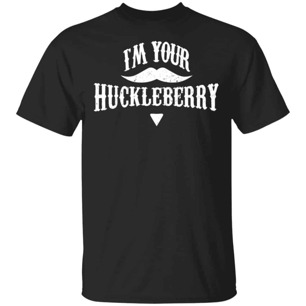 I’m Your Huckleberry Tombstone Doc Holiday Parody Shirt, Hoodie, Tank