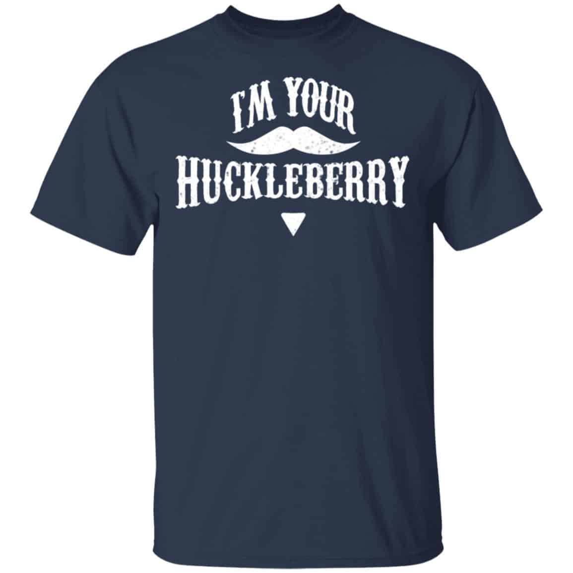I’m Your Huckleberry Tombstone Doc Holiday Parody Shirt, Hoodie, Tank