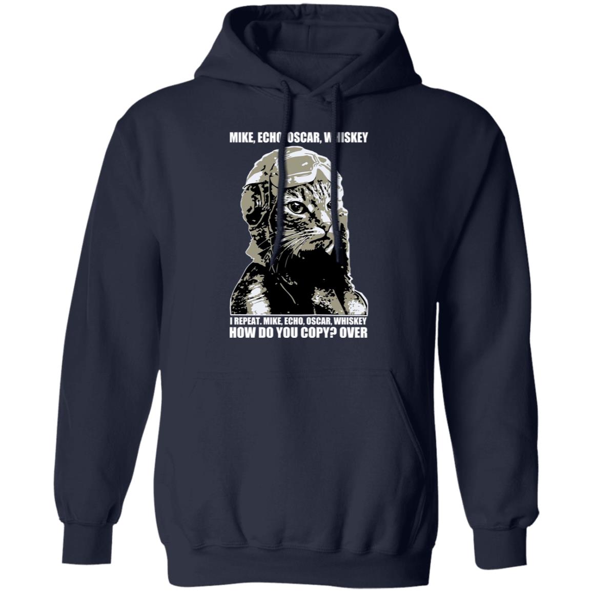 Mike Echo Oscar Whiskey I Repeat Mike Echo Oscar Whiskey Shirt, Hoodie, Tank