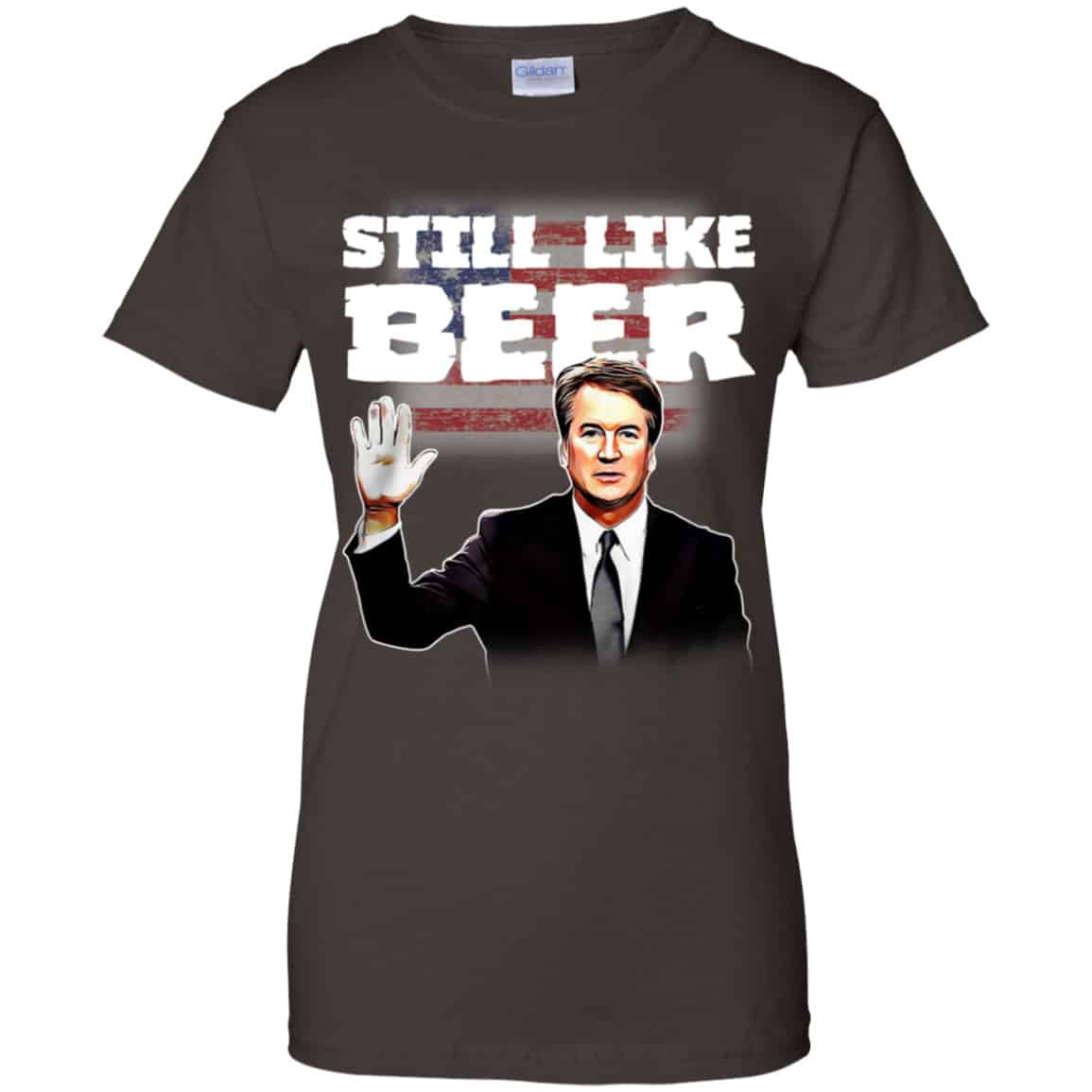 “Still Like Beer” Judge Kavanaugh Shirt, Hoodie, Tank