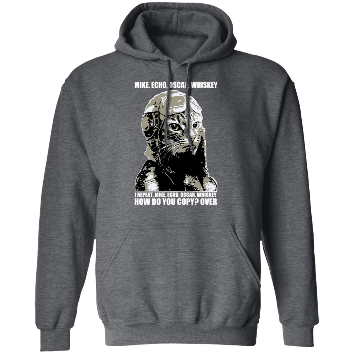 Mike Echo Oscar Whiskey I Repeat Mike Echo Oscar Whiskey Shirt, Hoodie, Tank