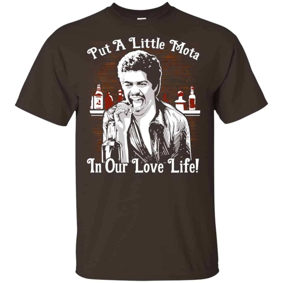 Put A Little Mota In Our Live Life Shirt, Hoodie, Tank