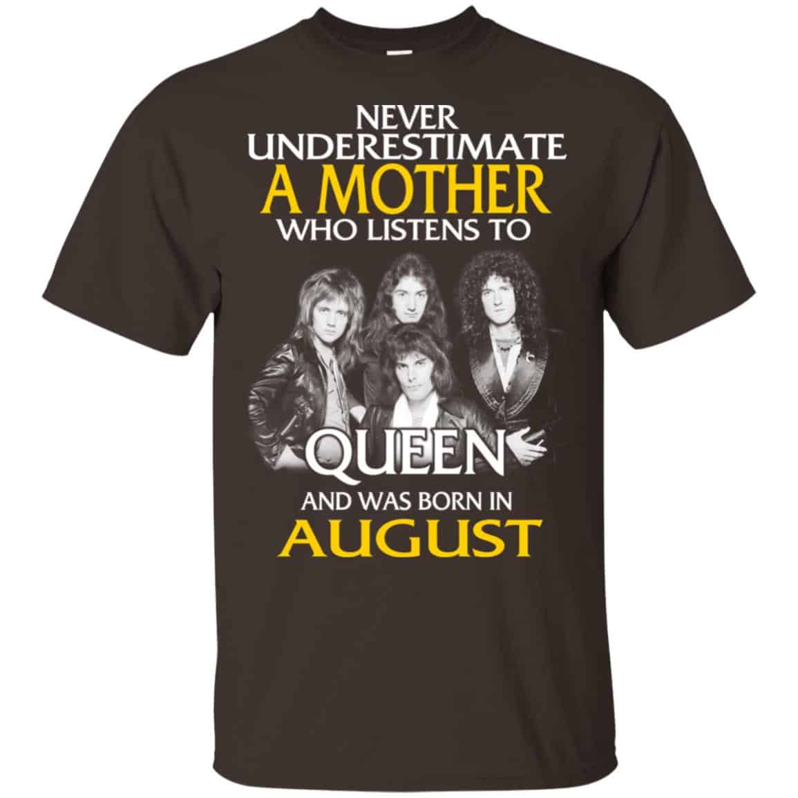 A Mother Who Listens To Queen And Was Born In August T-Shirts, Hoodie, Tank