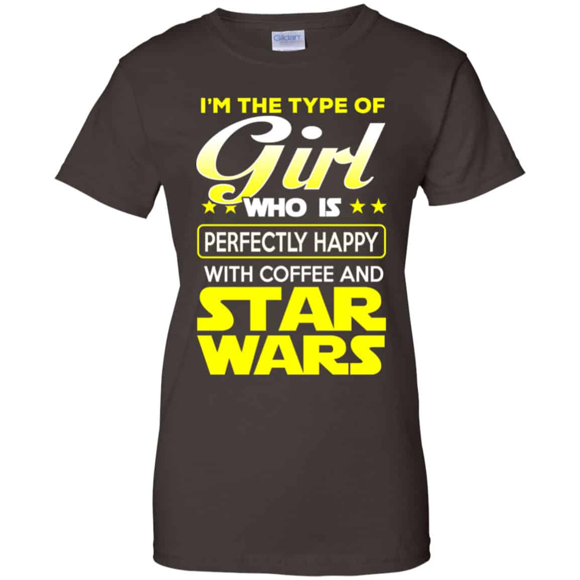 I’m The Type Of Girl Who Is Perfectly Happy With Coffee And Star Wars Shirt, Hoodie, Tank