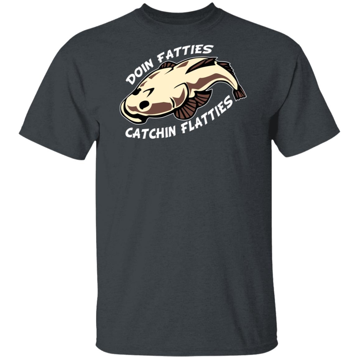 Doing Fatties Catching Flatties Shirt, Hoodie, Tank