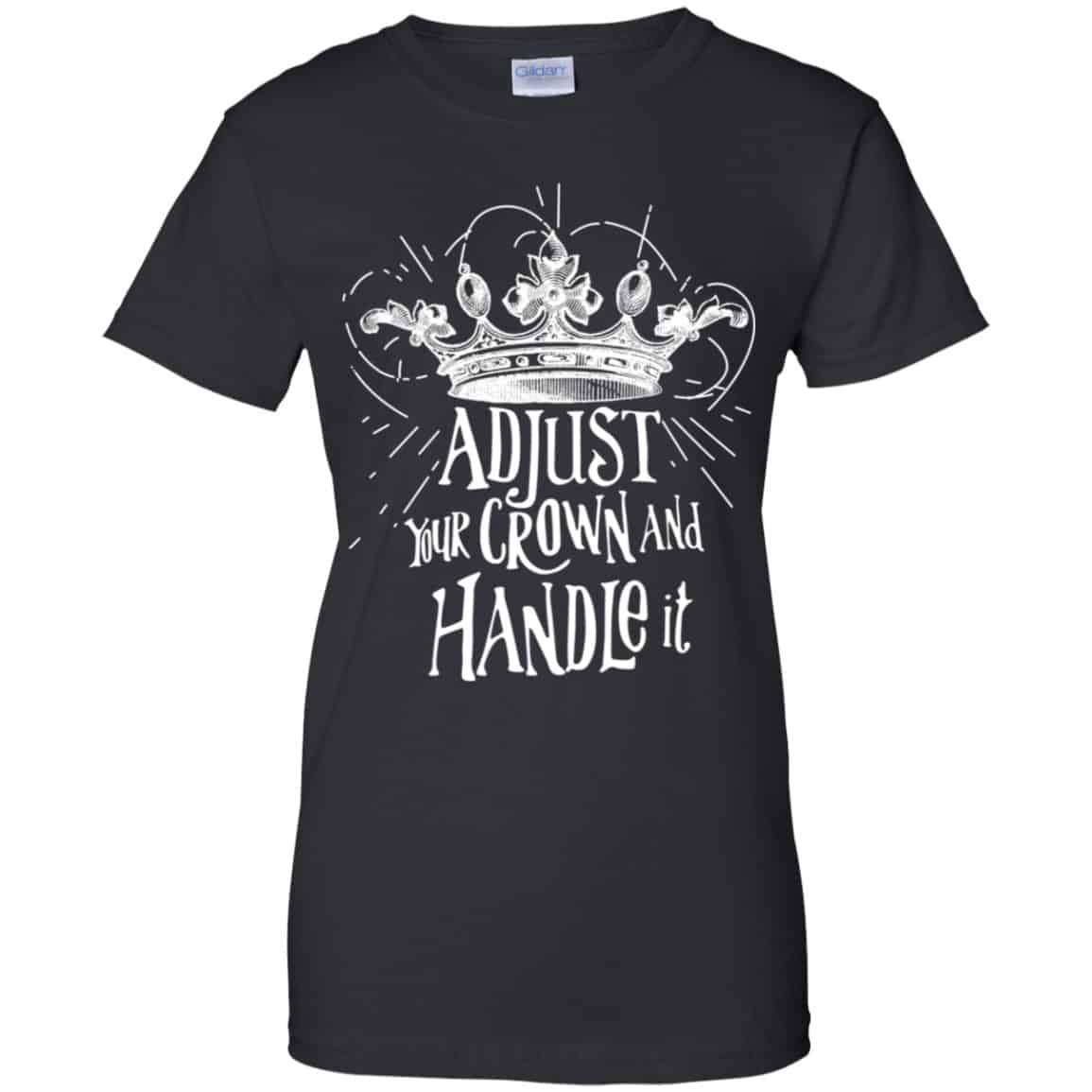 Adjust Your Crown And Handle It Shirt, Hoodie, Tank