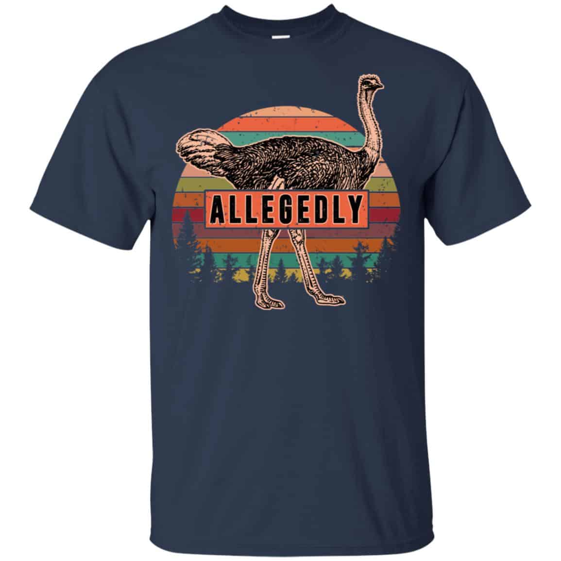 Letterkenny: Allegedly Ostrich Vintage T-Shirts, Hoodie, Tank