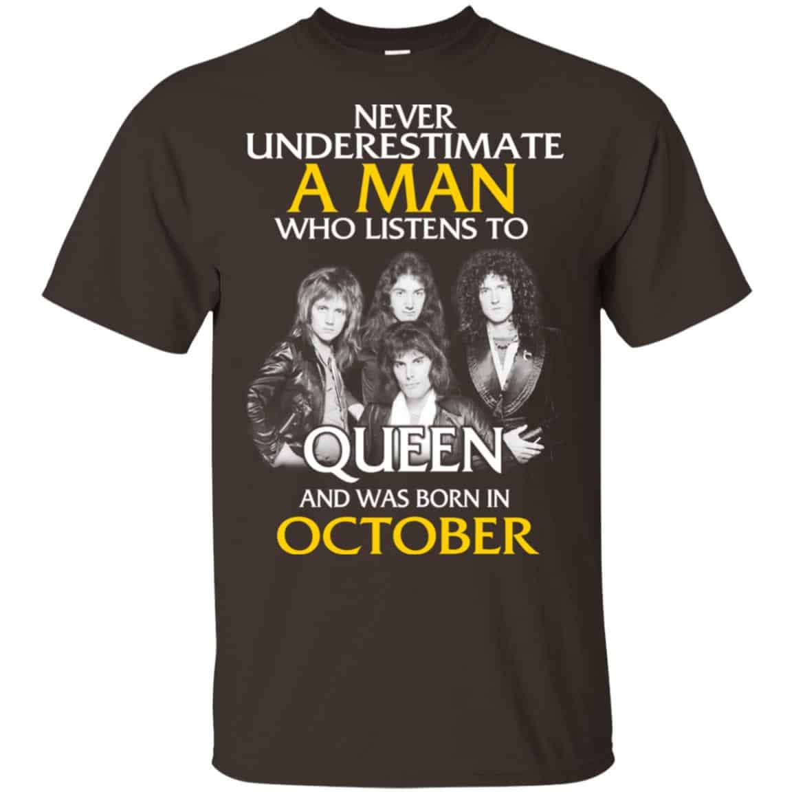 A Man Who Listens To Queen And Was Born In October T-Shirts, Hoodie, Tank