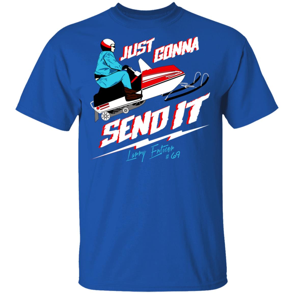 Just Gonna Send It Larry Enticer #69 Shirt, Hoodie, Tank