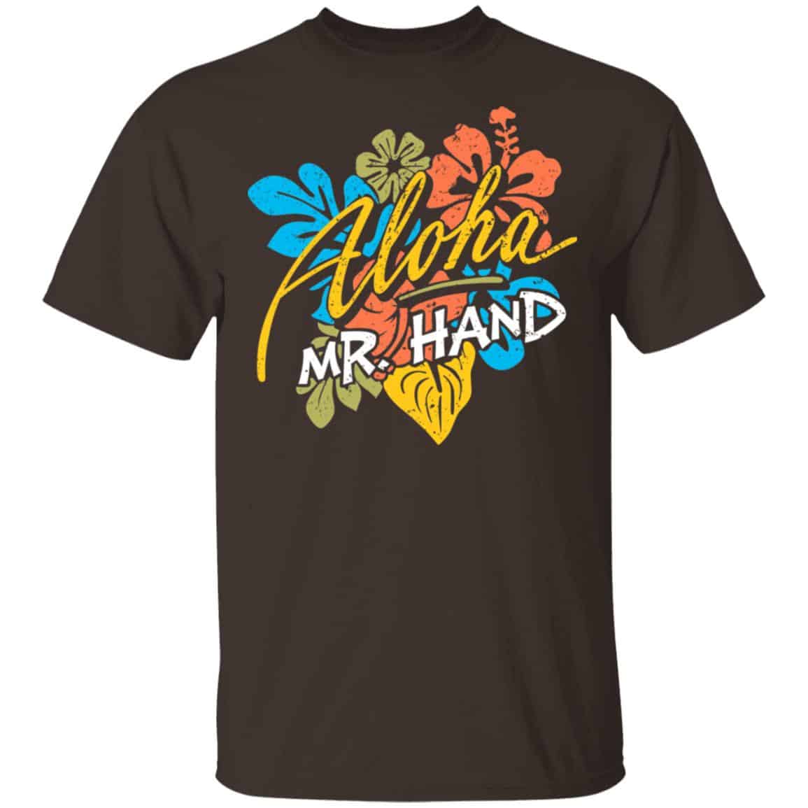 Aloha Mr. Hand Shirt, Hoodie, Tank