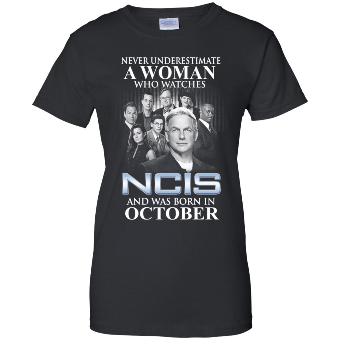 A Woman Who Watches NCIS And Was Born In October T-Shirts, Hoodie, Tank