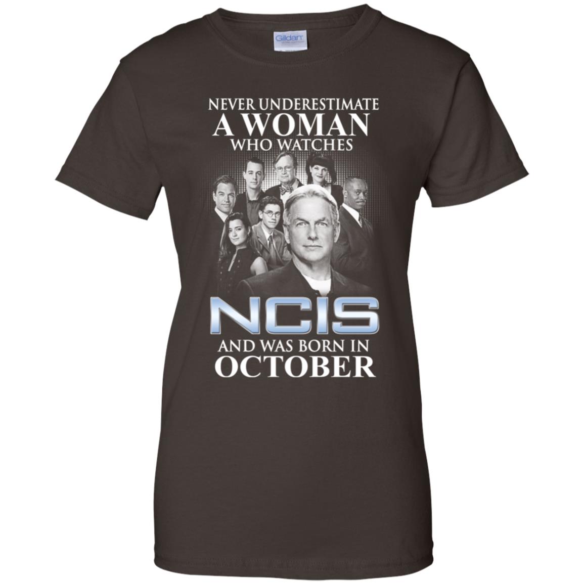 A Woman Who Watches NCIS And Was Born In October T-Shirts, Hoodie, Tank