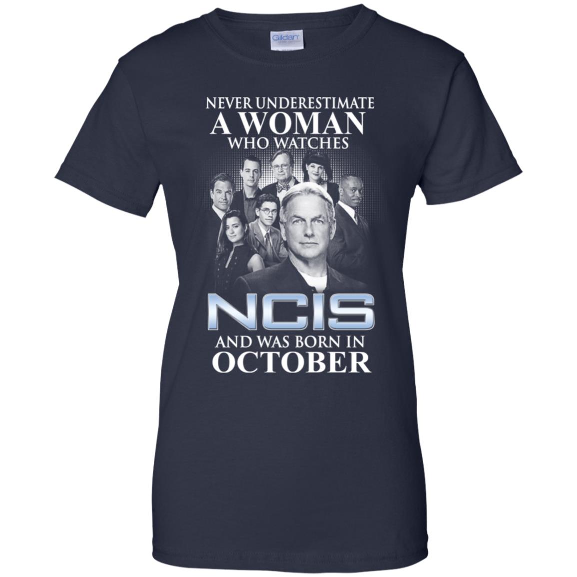 A Woman Who Watches NCIS And Was Born In October T-Shirts, Hoodie, Tank