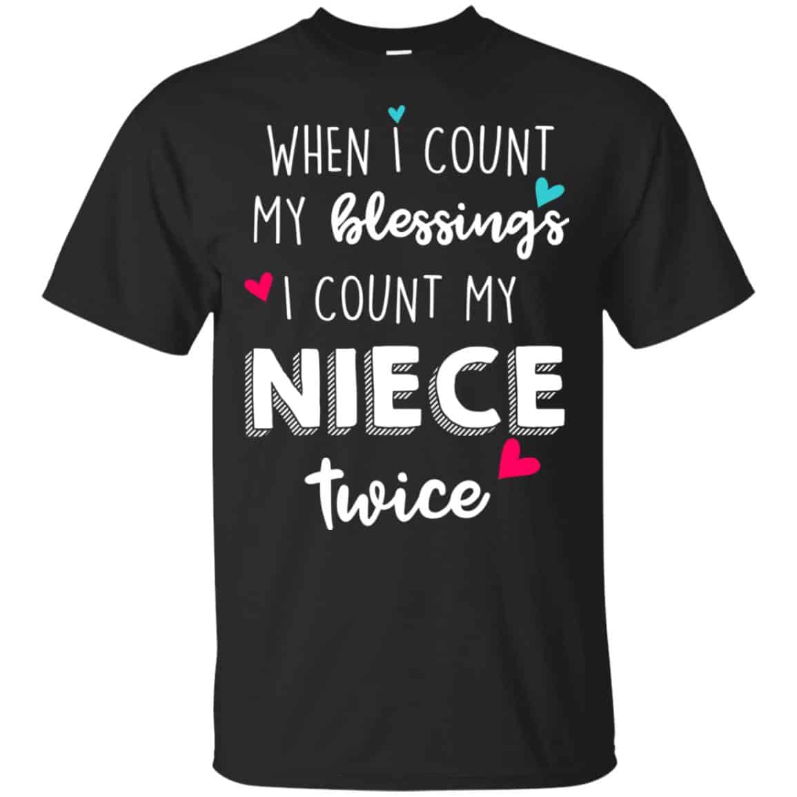 When I Count My Blessings I Count My Niece Twice T-Shirts, Hoodie, Tank