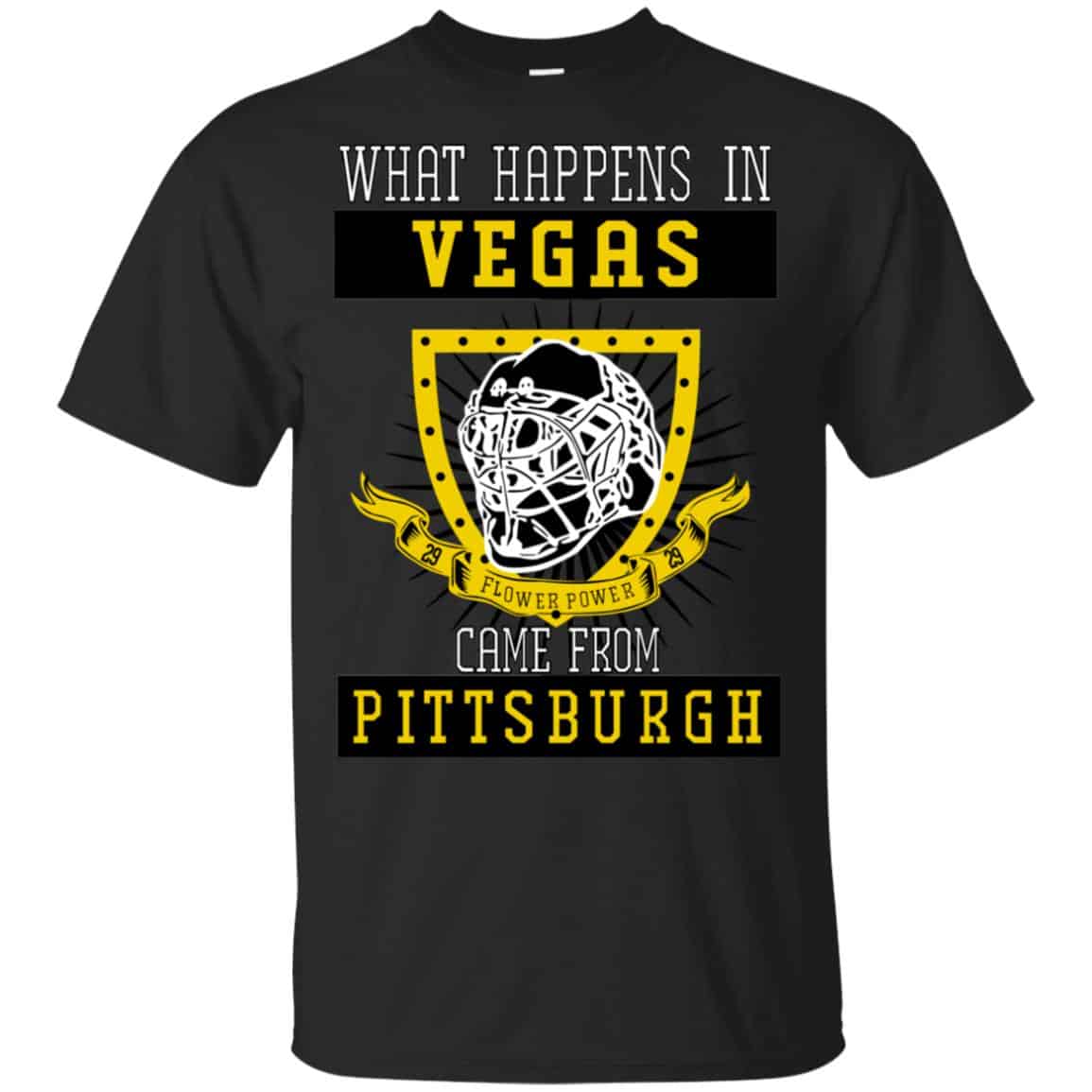 What Happens In Vegas Came From Pittsburgh T-Shirts, Hoodie, Tank