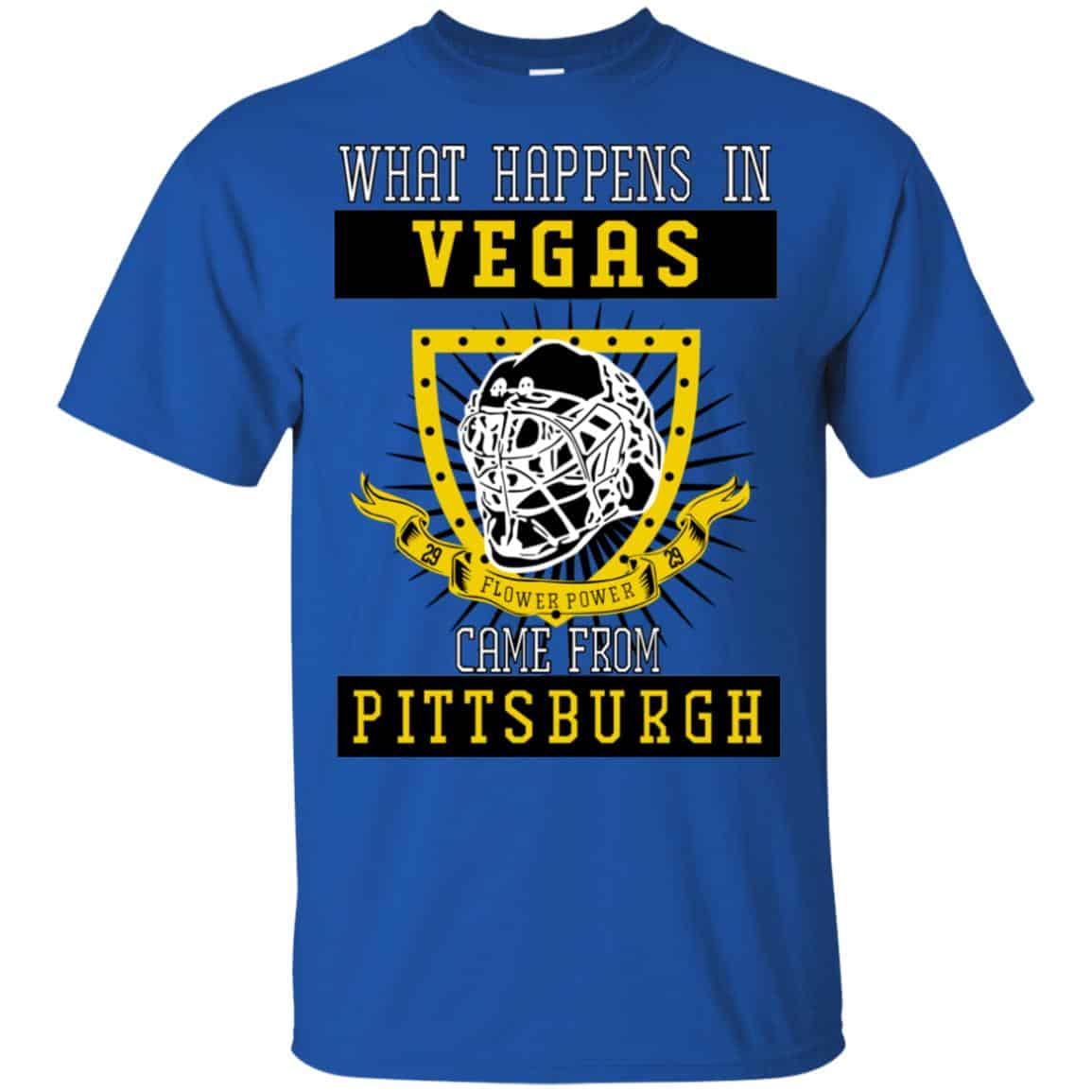 What Happens In Vegas Came From Pittsburgh T-Shirts, Hoodie, Tank