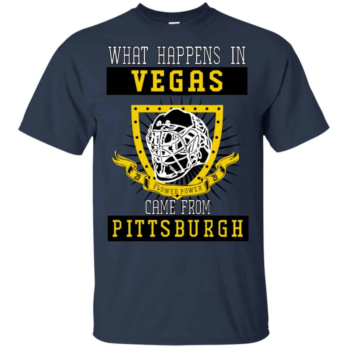 What Happens In Vegas Came From Pittsburgh T-Shirts, Hoodie, Tank