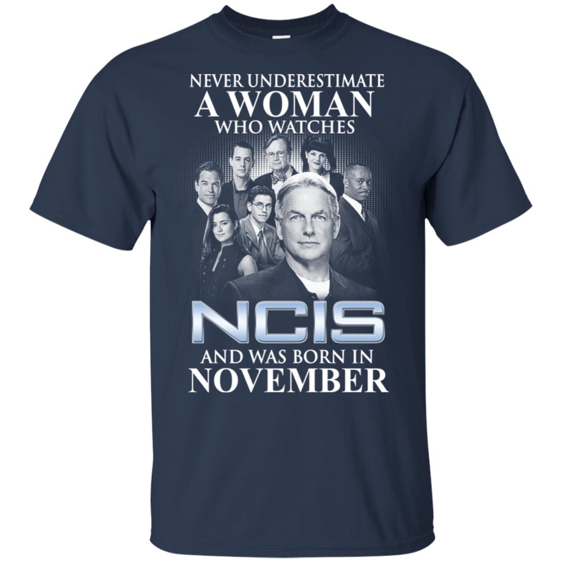 A Woman Who Watches NCIS And Was Born In November T-Shirts, Hoodie, Tank