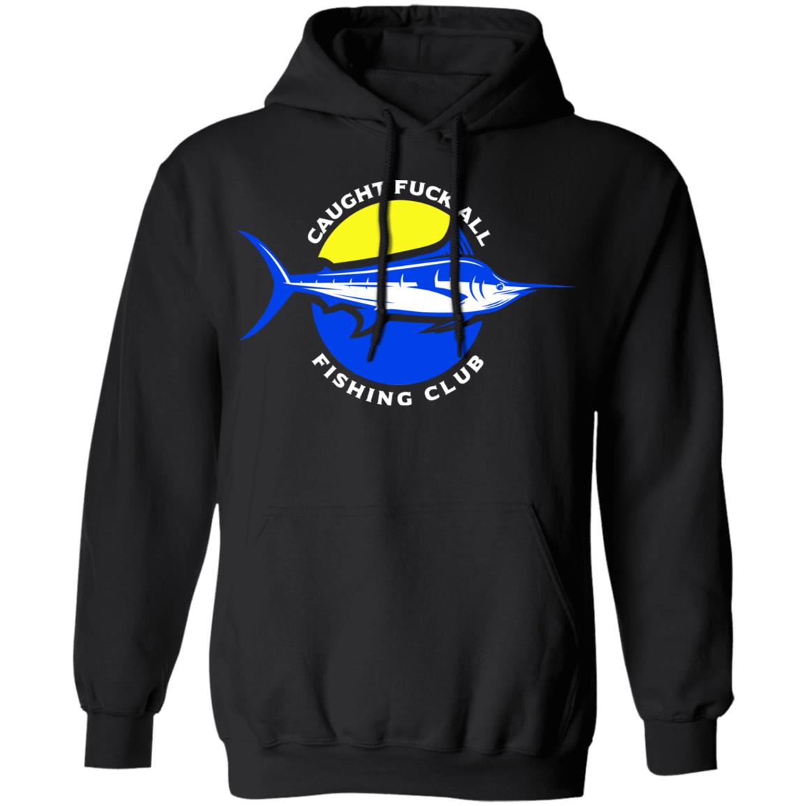 Caught Fuck All Fishing Club Shirt, Hoodie, Tank