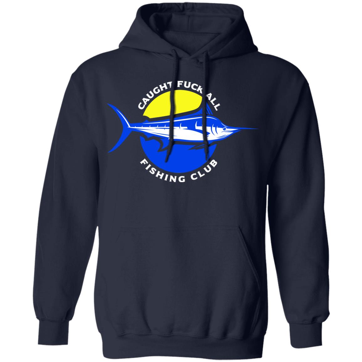 Caught Fuck All Fishing Club Shirt, Hoodie, Tank