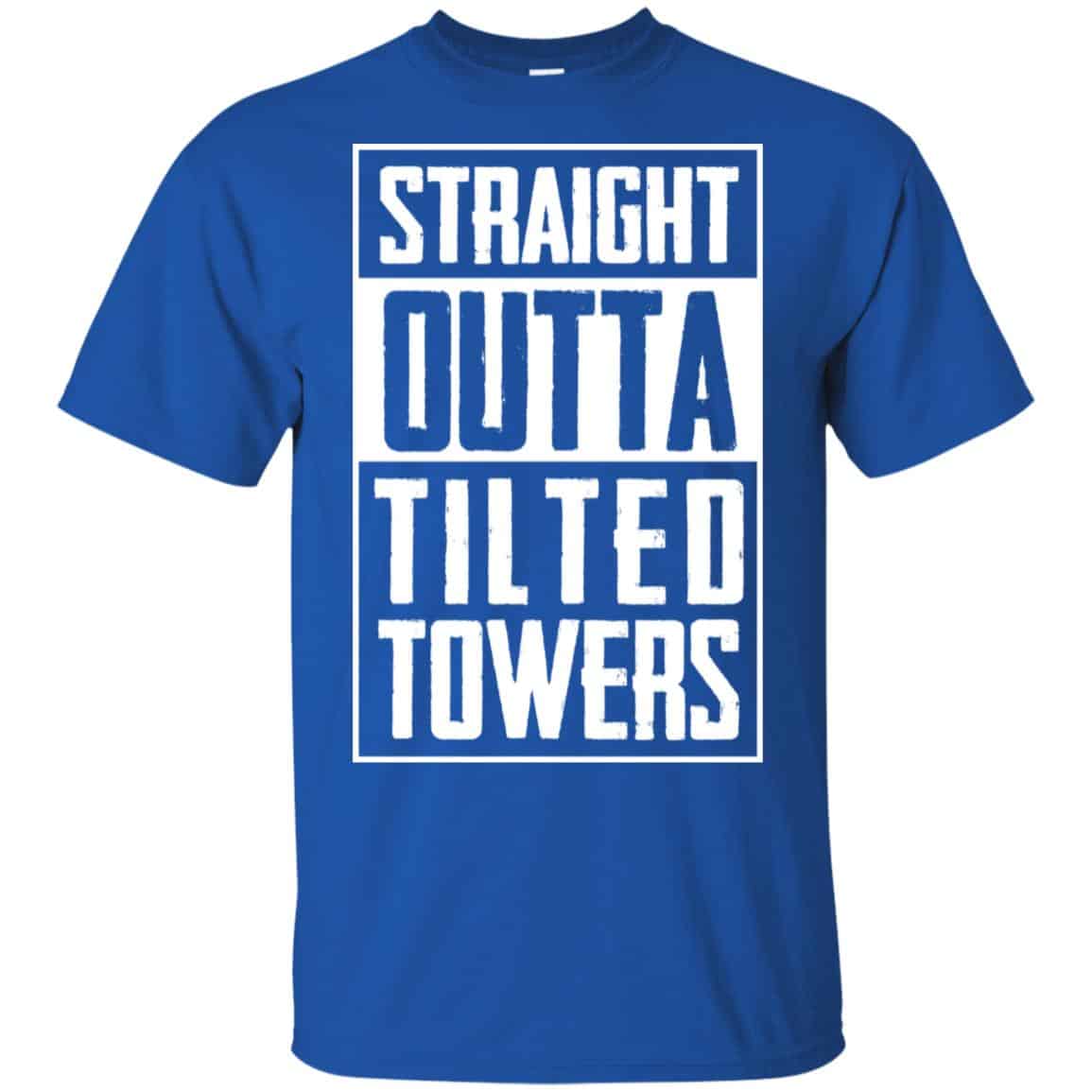 Straight Outta Tilted Towers T-Shirts, Hoodie, Tank