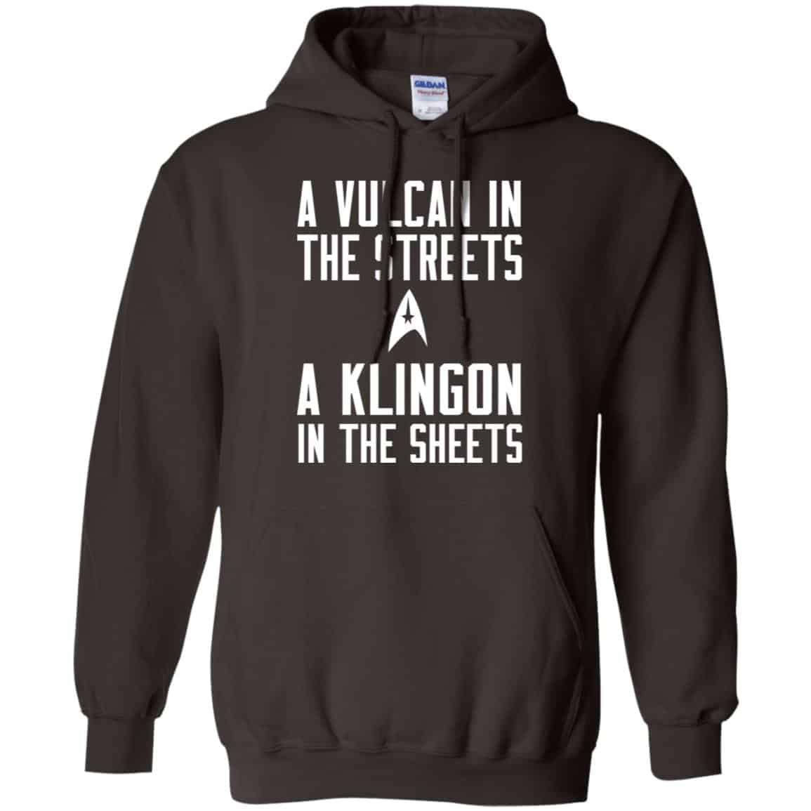 Star Trek: A Vulcan In The Streets A Klingon In The Sheets T-Shirts, Hoodie, Tank