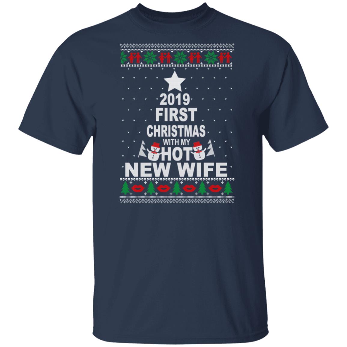 2019 First Christmas With My Hot New Wife Shirt, Hoodie, Tank