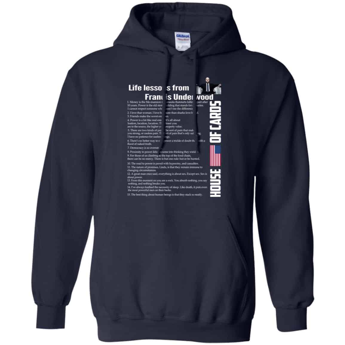 House Of Cards: Life Lessons From Francis Underwood Shirt, Hoodie, Tank