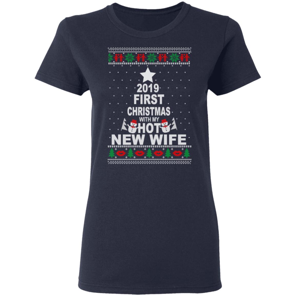 2019 First Christmas With My Hot New Wife Shirt, Hoodie, Tank