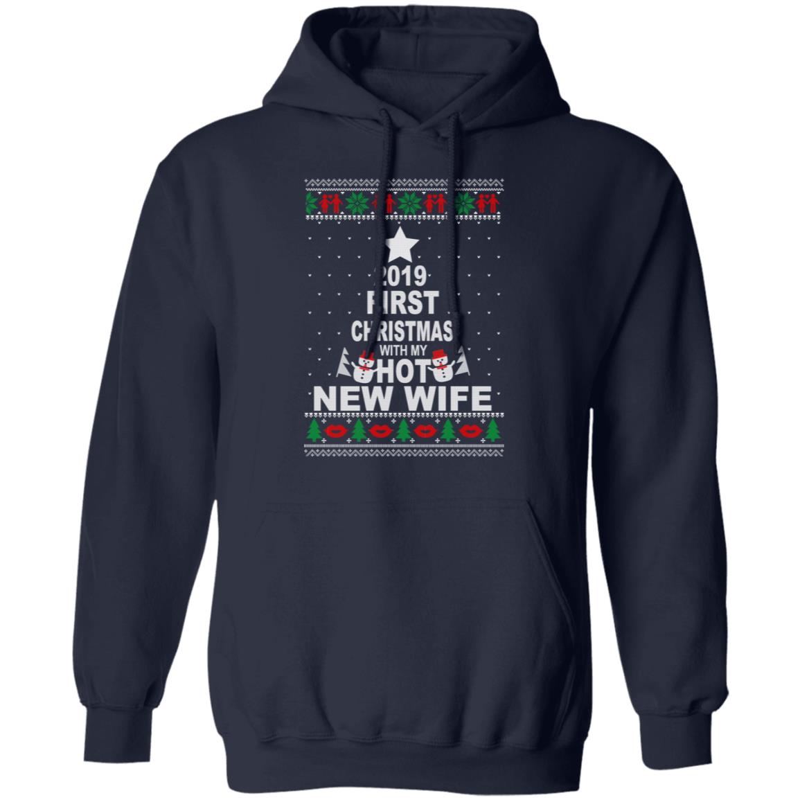 2019 First Christmas With My Hot New Wife Shirt, Hoodie, Tank