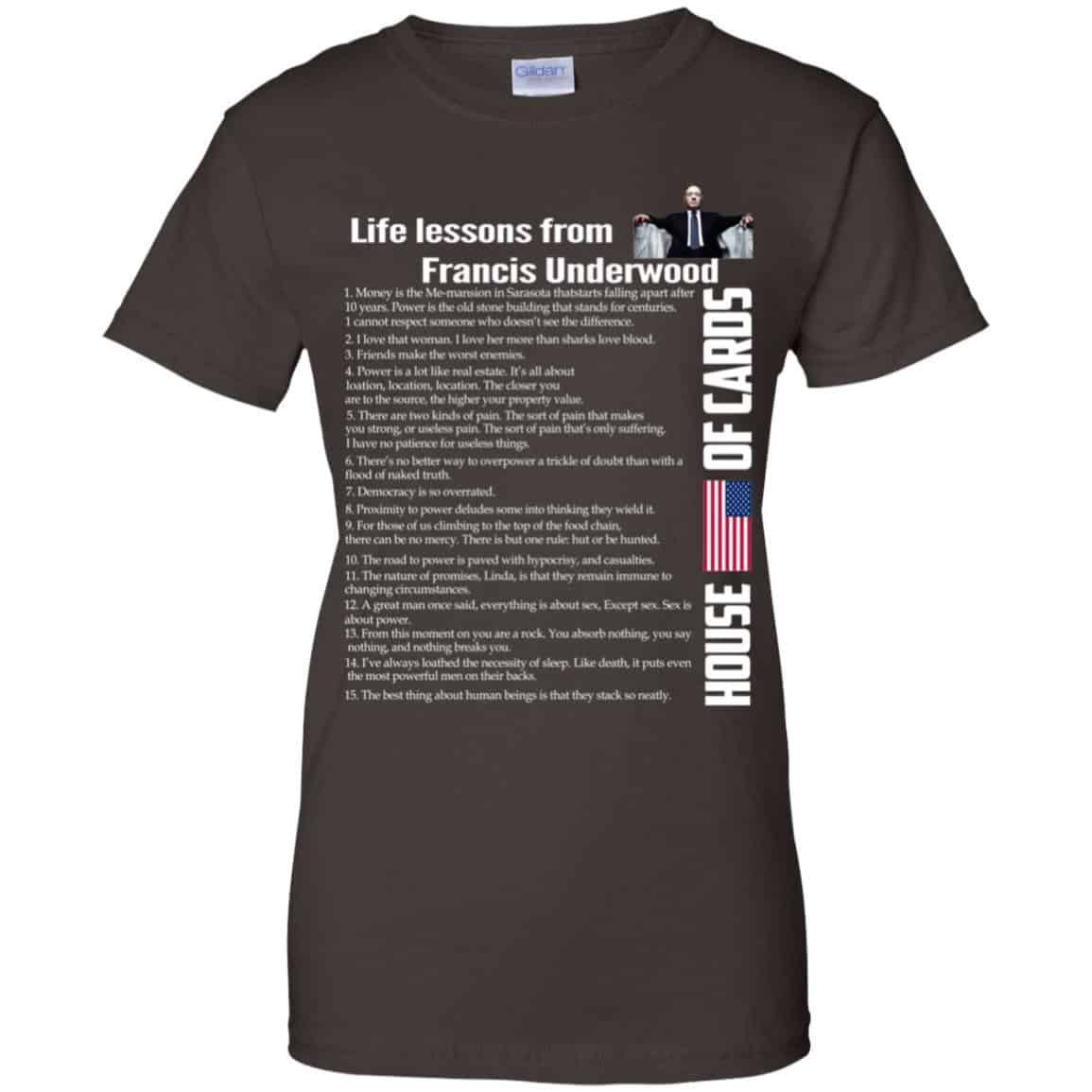 House Of Cards: Life Lessons From Francis Underwood Shirt, Hoodie, Tank