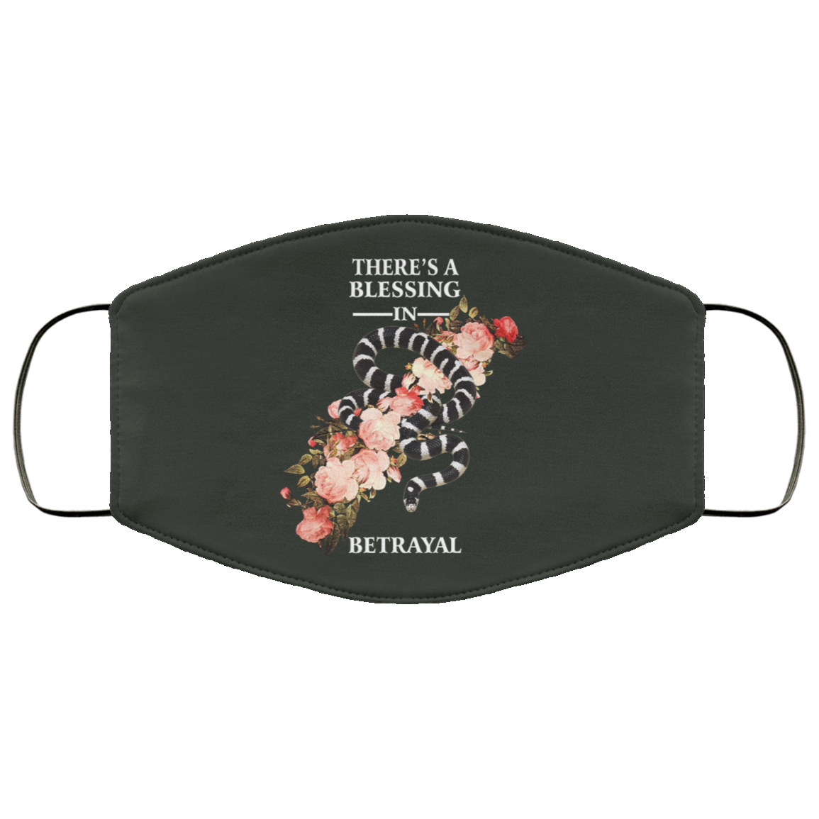 There’s A Blessing In Betrayal Face Mask