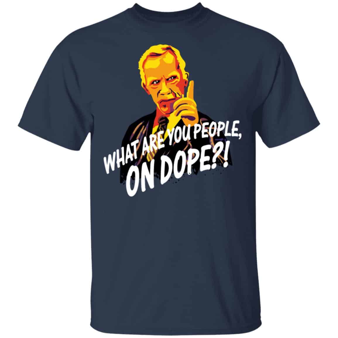 Mr Hand What Are You People On Dope Shirt, Hoodie, Tank