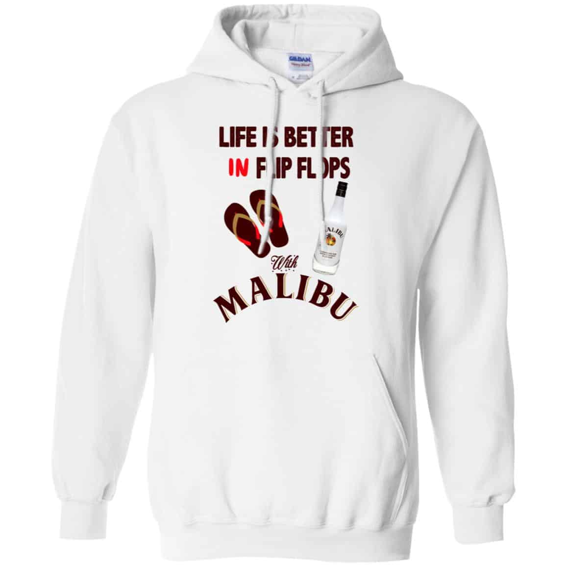 Life Is Better In Flip Flops With Malibu T-Shirts, Hoodie, Tank