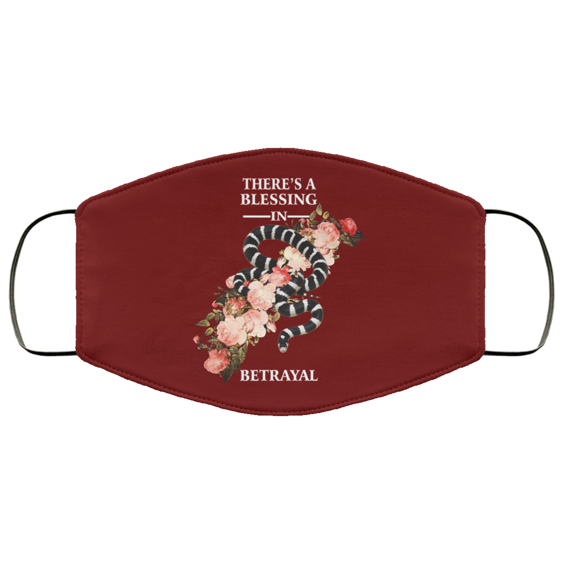 There’s A Blessing In Betrayal Face Mask