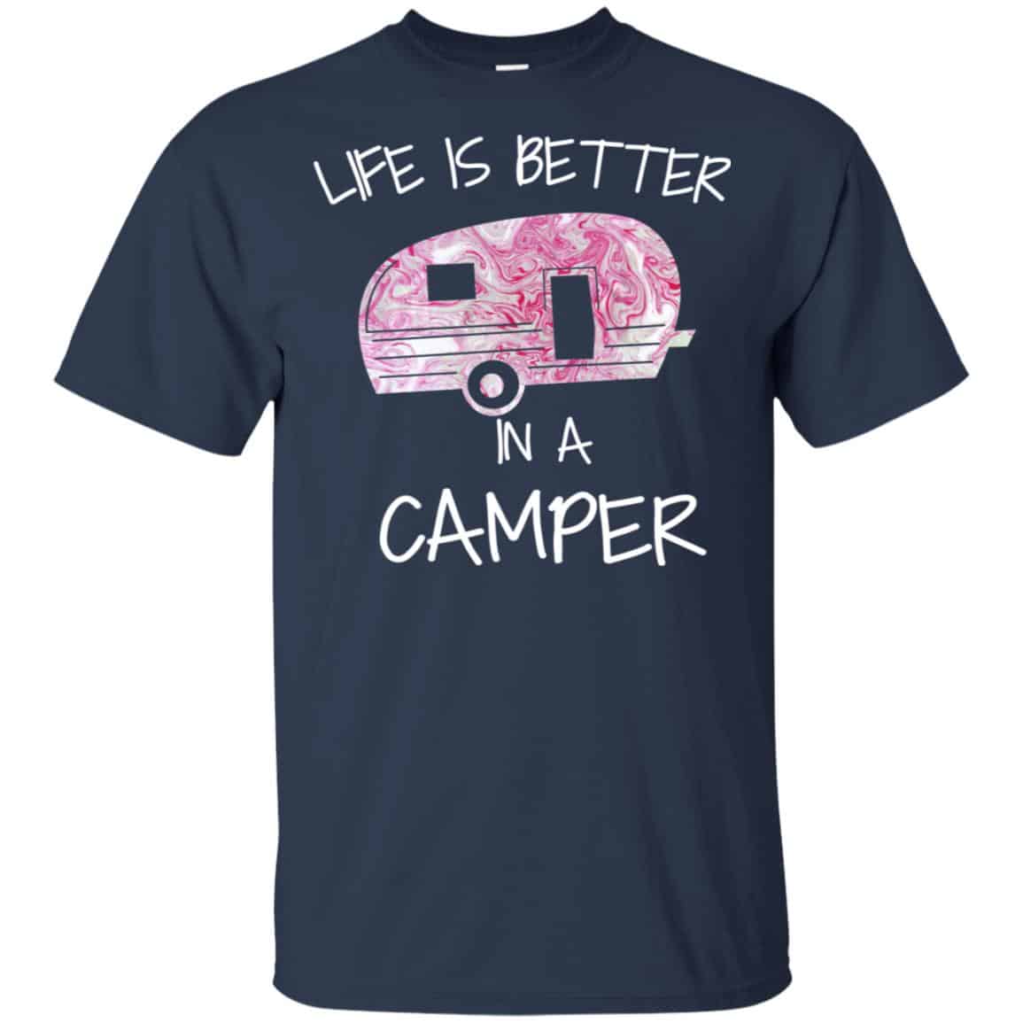 Life Is Better In A Camper T-Shirts, Hoodie, Tank