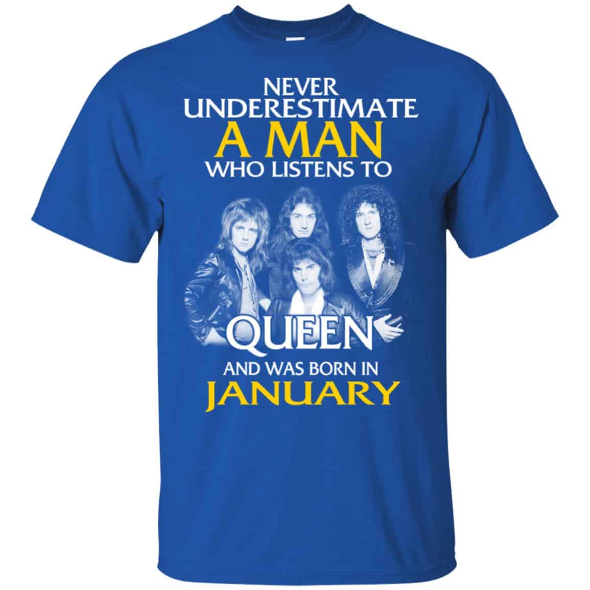 A Man Who Listens To Queen And Was Born In January T-Shirts, Hoodie, Tank