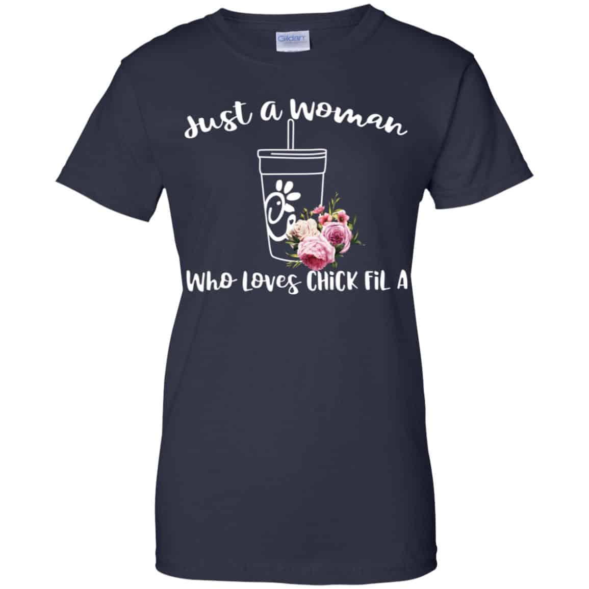 Just A Woman Who Loves Chick Fil A T-Shirts, Hoodie, Tank