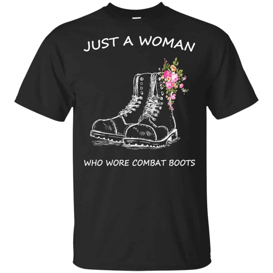 Just A Woman Who Wore Combat Boots T-Shirts, Hoodie, Tank
