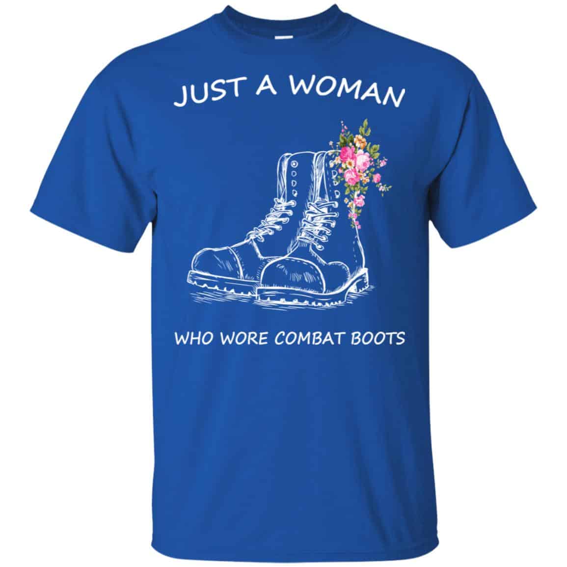 Just A Woman Who Wore Combat Boots T-Shirts, Hoodie, Tank